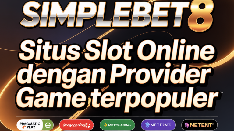 SIMPLEBET8 Situs Slot Online dengan Provider Game Terpopuler