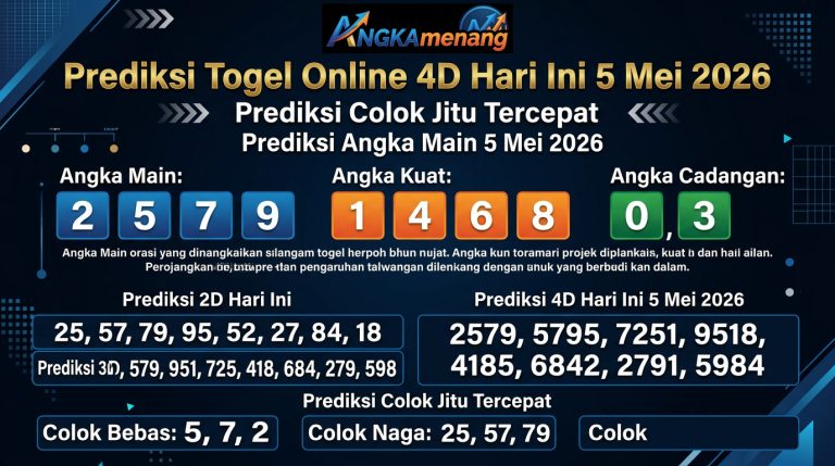 Prediksi Togel Online 4D Hari Ini 5 Mei 2026 Prediksi Colok Jitu Tercepat angkamenang 2