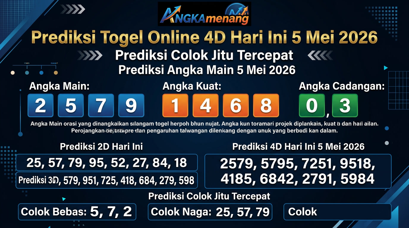 Prediksi Togel Online 4D Hari Ini 5 Mei 2026 Prediksi Colok Jitu Tercepat angkamenang 2