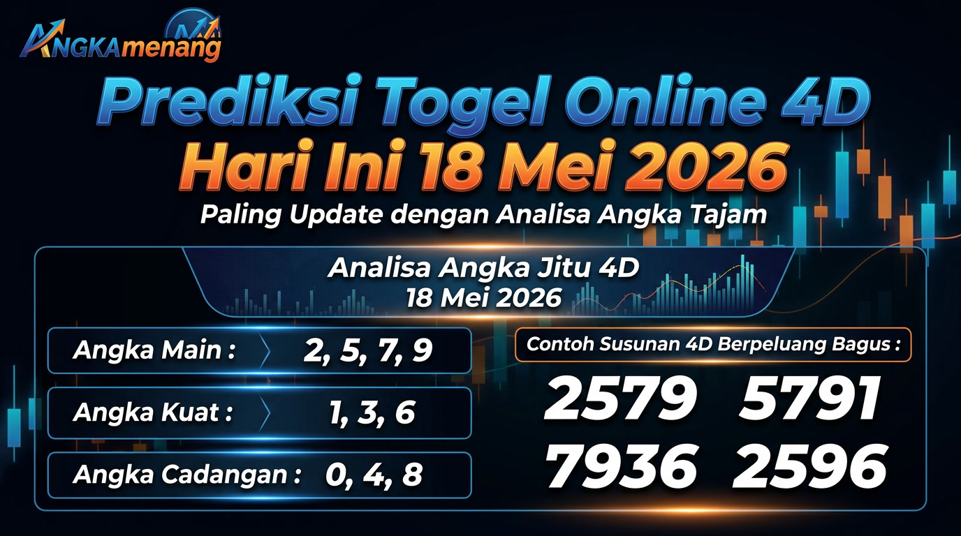 Prediksi Togel Online 4D Hari Ini 18 Mei 2026 angkamenang2